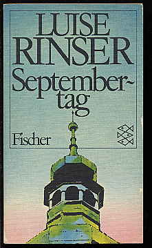 Rinser, Luise:  Septembertag. Fischer TB 1695. 