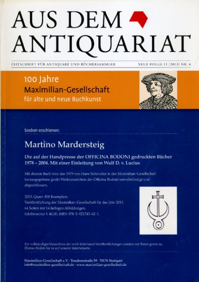   Aus dem Antiquariat. Zeitschrift für Antiquare und Büchersammler. Neue Folge 11. 2013. Nr. 6. 