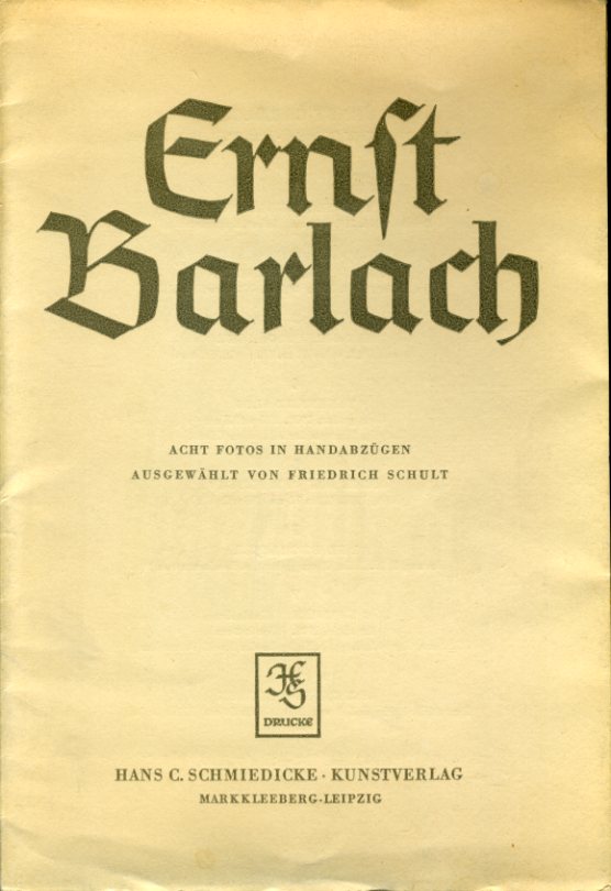   Ernst Barlach. Acht Fotos in Handabzügen. Ausgewählt von Friedrich Schult. 
