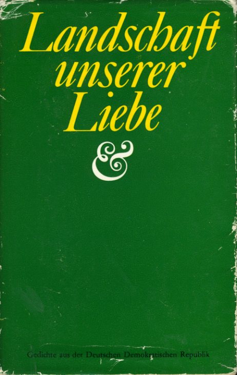 Schubert, Holger J. (Hrsg.):  Landschaft unserer Liebe. Gedichte aus der DDR. 
