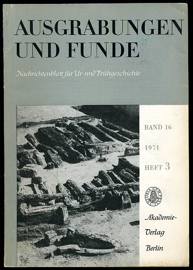   Ausgrabungen und Funde. Nachrichtenblatt für Ur- und Frühgeschichte. Bd. 16, (nur) Heft 3. (Brandenburg-Heft) 