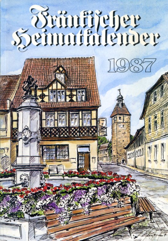   Fränkischer Heimatkalender 1987. 