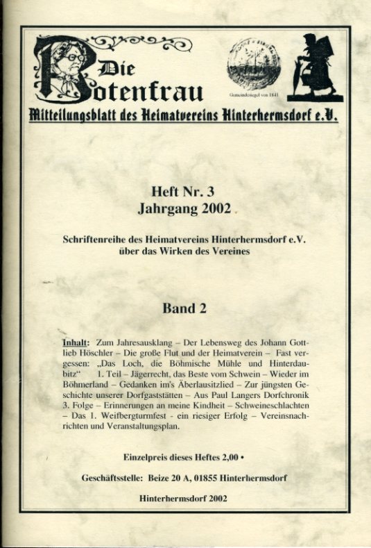   Die Botenfrau. Mitteilungsblatt des Heimatvereins Hinterhermsdorf e.V. über das Wirken des Vereins 3. 2002. 