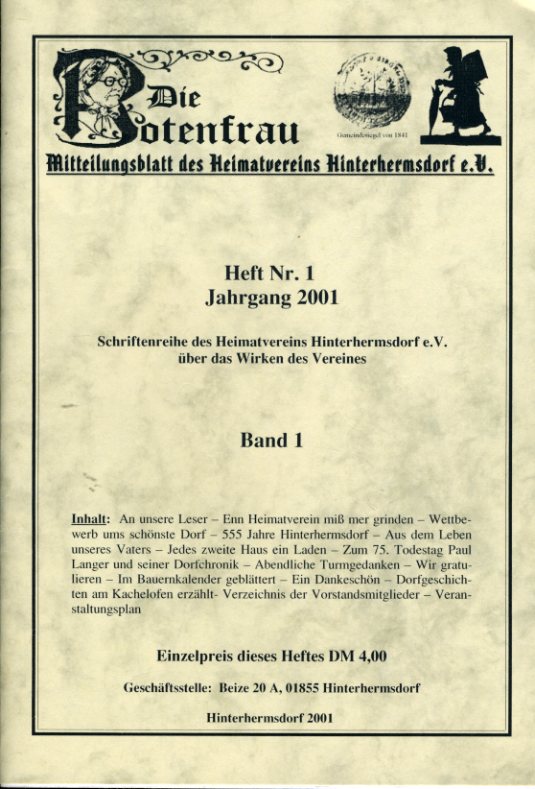   Die Botenfrau. Mitteilungsblatt des Heimatvereins Hinterhermsdorf e.V. über das Wirken des Vereins 1. 2001. 