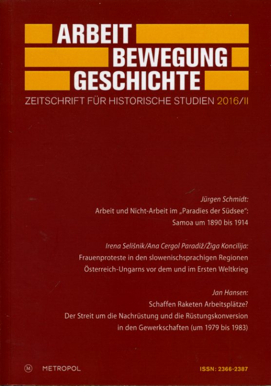   Arbeit Bewegung Geschichte. Zeitschrift für historische Studien 2. 2016. 