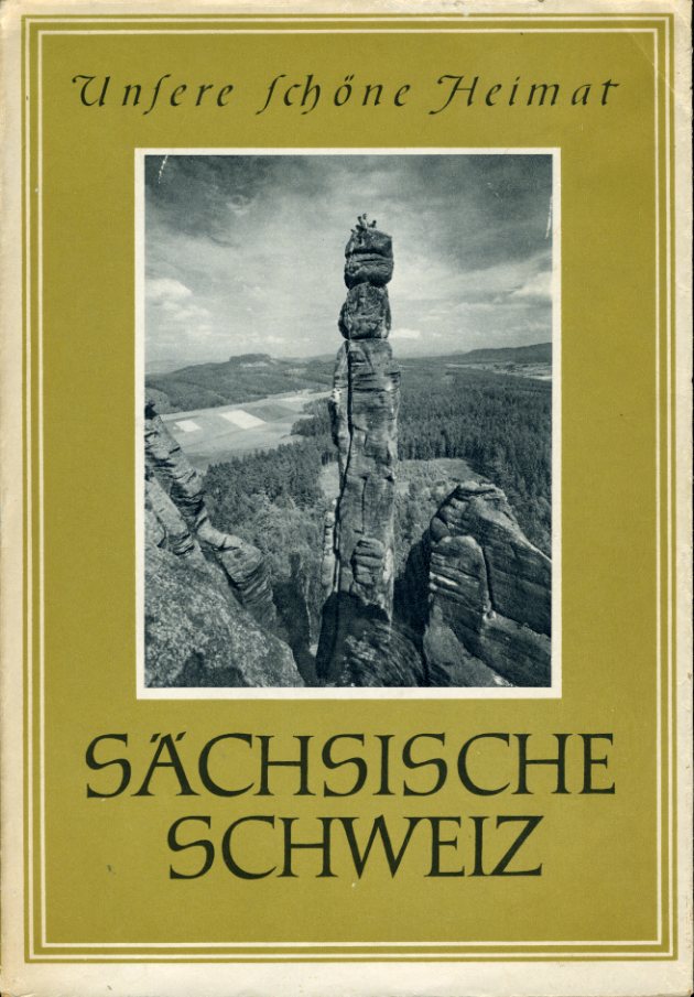 Hofmann, Hans:  Sächsische Schweiz. Unsere schöne Heimat. 