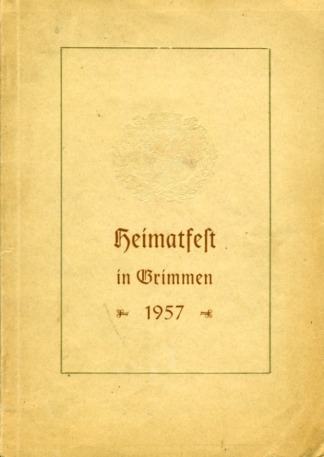   Grimmen. Festschrift zum Heimatfest in Grimmen, 14. bis 16. Juni 1957. Heimatfest in Grimmen 1957. 