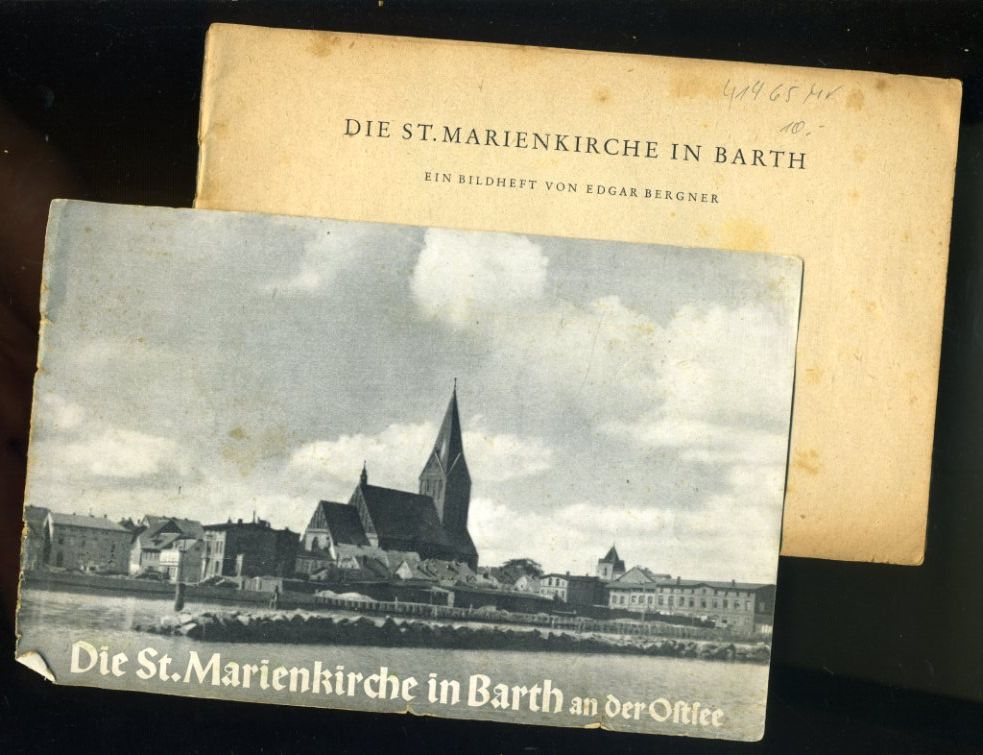 Bergner, Edgar:  Die St. Marienkirche in Barth. Ein Bildheft 