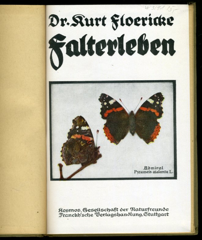 Floericke, Kurt:  Falterleben. Kosmos. Gesellschaft der Naturfreunde. Kosmos Bibliothek 92. 