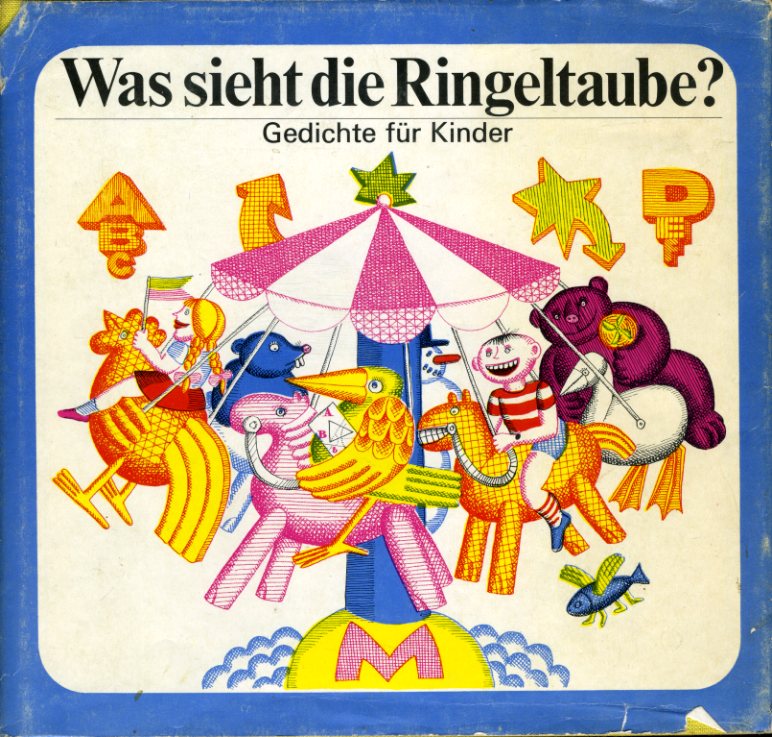 George, Edith (Hrsg.):  Was sieht die Ringeltaube? Gedichte für Kinder. 