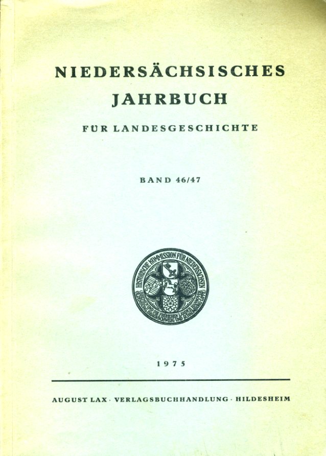   Niedersächsisches Jahrbuch für Landesgeschichte Bd. 46/47. 1974, 1975. 