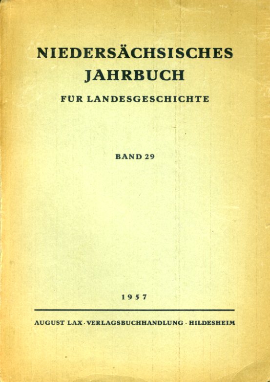   Niedersächsisches Jahrbuch für Landesgeschichte Bd. 29. 