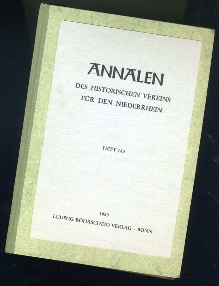   Annalen des Historischen Vereins für den Niederrhein insbesondere das alte Erzbistum Köln. Heft 183. 