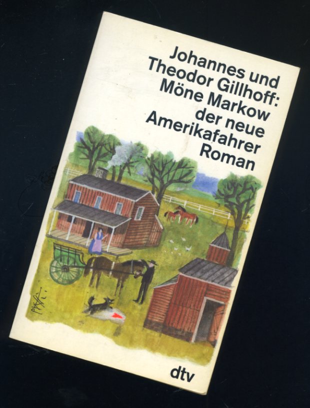 Gillhoff, Johannes und Theodor Gillhoff:  Möne Markow, der neue Amerikafahrer. Roman. dtv 11083. 