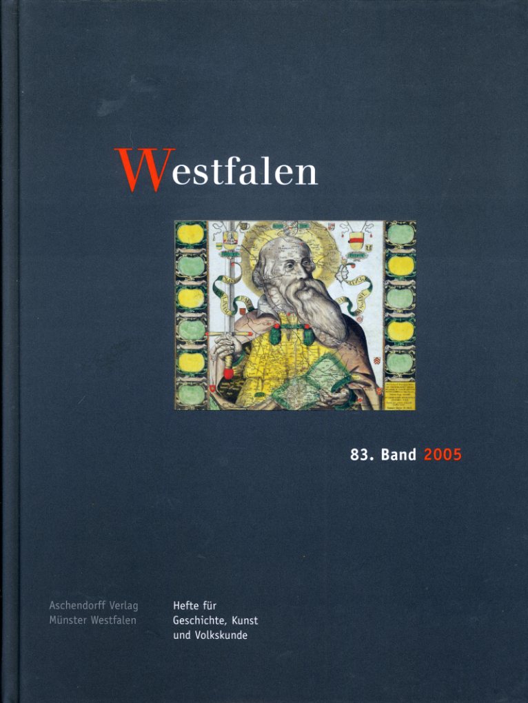   Westfalen. Hefte für Geschichte, Kunst und Volkskunde 83. 2005. 