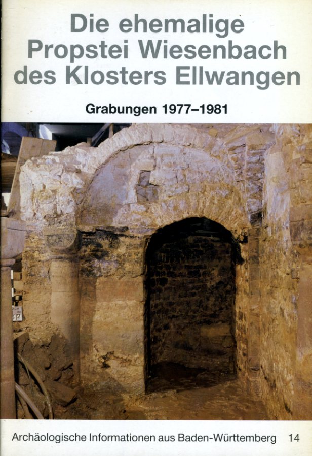 Laier-Beifuss, Katharina und Dietrich Lutz:  Die ehemalige Propstei Wiesenbach des Klosters Ellwangen. Grabungen 1977-1981. Archäologische Informationen aus Baden-Württemberg 14. 