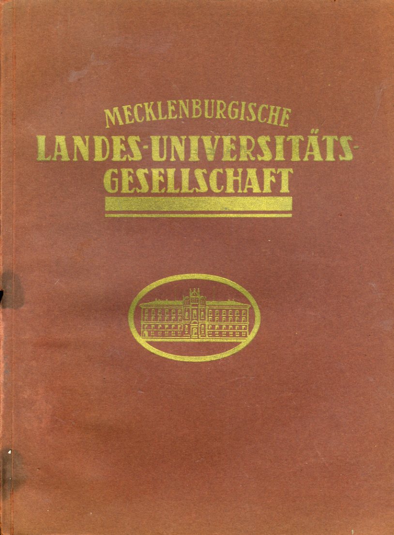   Mecklenburgische Landes-Universitäts-Gesellschaft. 6. Jahresbericht für das Jahr 1930. 