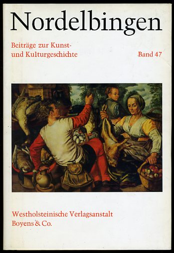   Nordelbingen. Beiträge zur Kunst- und Kulturgeschichte Schleswig-Holsteins, Band 47, 1978. 
