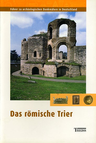Kuhnen, Hans-Peter und Lukas Clemens:  Das römische Trier. Führer zu archäologischen Denkmälern in Deutschland 40. 