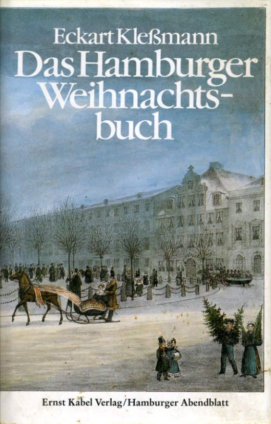 Kleßmann, Eckart:  Das Hamburger Weihnachtsbuch. 
