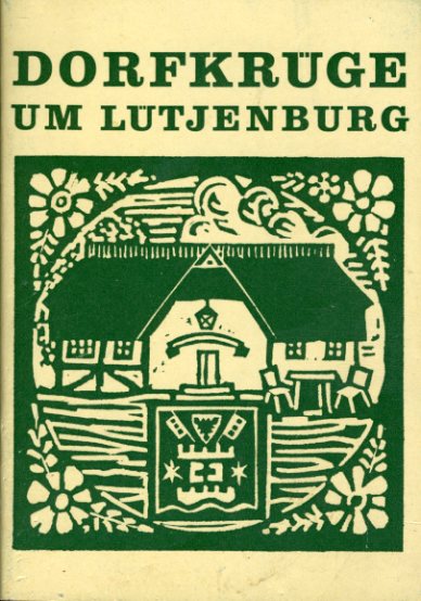 Witt, Hermann:  Dorfkrüge um Lütjenburg. 