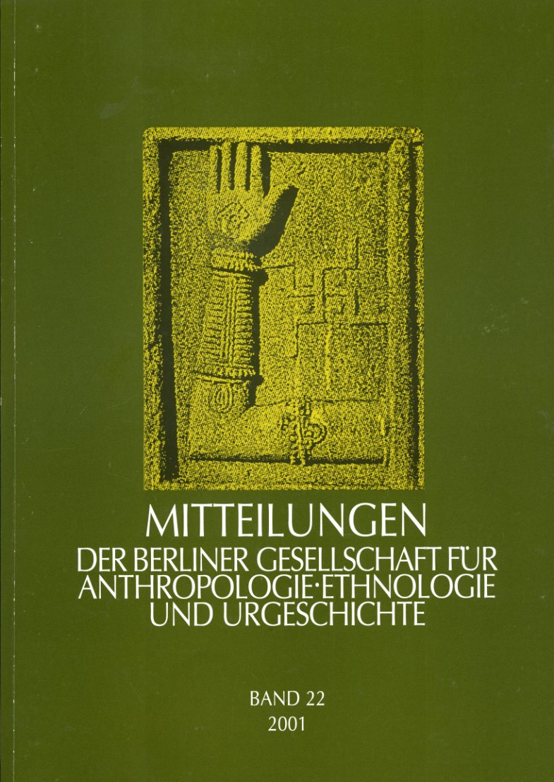   Mitteilungen der Berliner Gesellschaft für Anthropologie, Ethnologie und Urgeschichte. Bd. 22. 