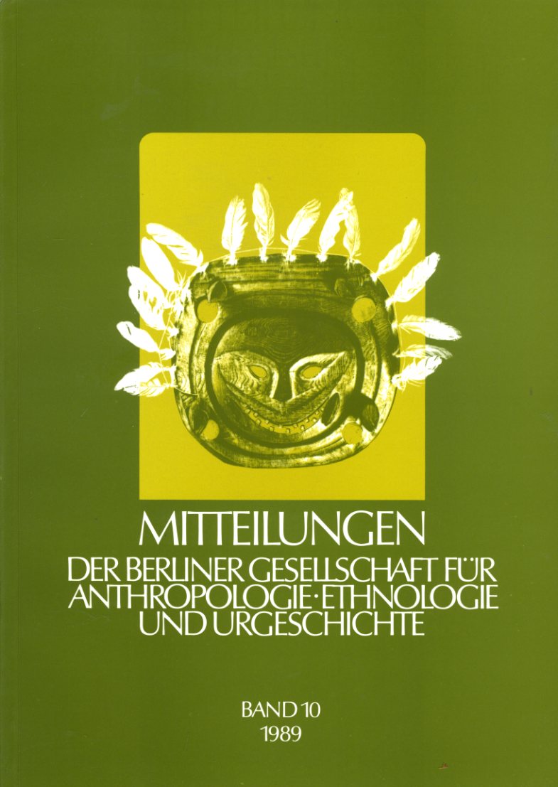   Mitteilungen der Berliner Gesellschaft für Anthropologie, Ethnologie und Urgeschichte. Bd. 10. 