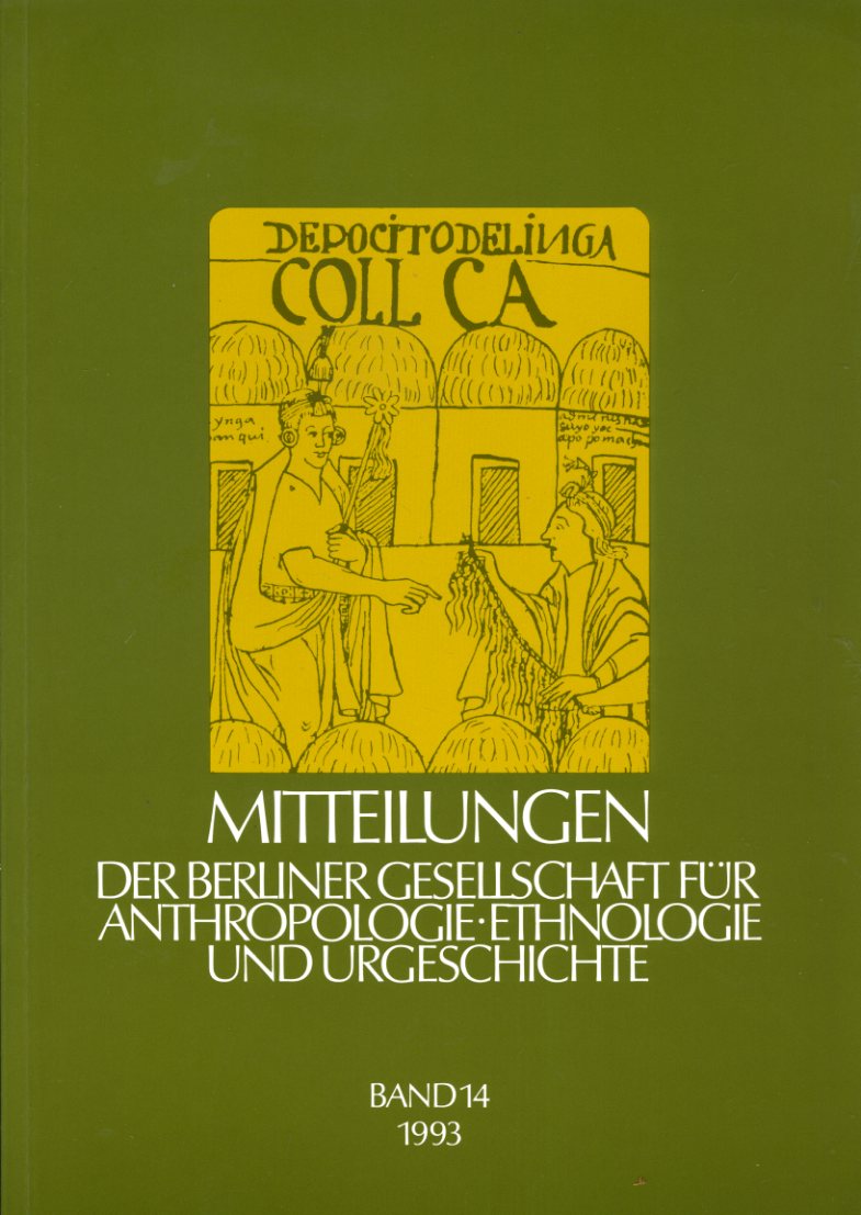   Mitteilungen der Berliner Gesellschaft für Anthropologie, Ethnologie und Urgeschichte. Bd. 14. 