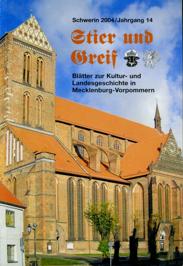   Stier und Greif. Blätter zur Kultur- und Landesgeschichte in Mecklenburg-Vorpommern 14. Jg. 2004 