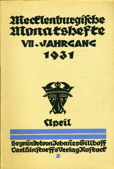   Mecklenburgische Monatshefte. Jg. 7 (nur) Heft 4. April 1931. 
