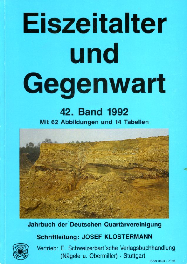 Klostermann, Josef:  Eiszeitalter und Gegenwart. Jahrbuch der Deutschen Quartärvereinigung. Band 42. 1992. 
