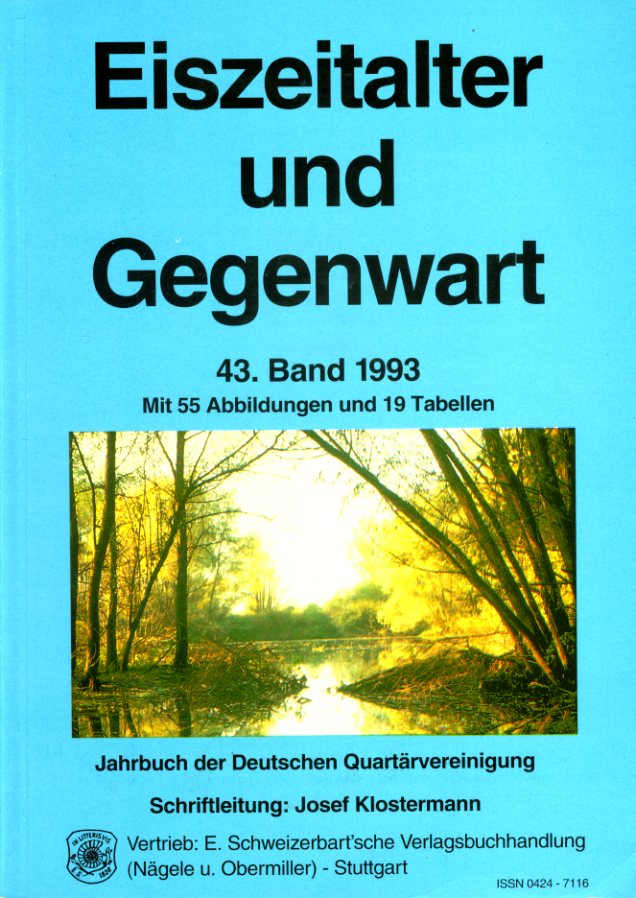 Klostermann, Josef:  Eiszeitalter und Gegenwart. Jahrbuch der Deutschen Quartärvereinigung. Band 43. 1993. 