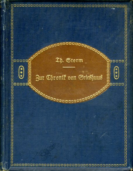 Storm, Theodor:  Zur Chronik von Grieshuus. 