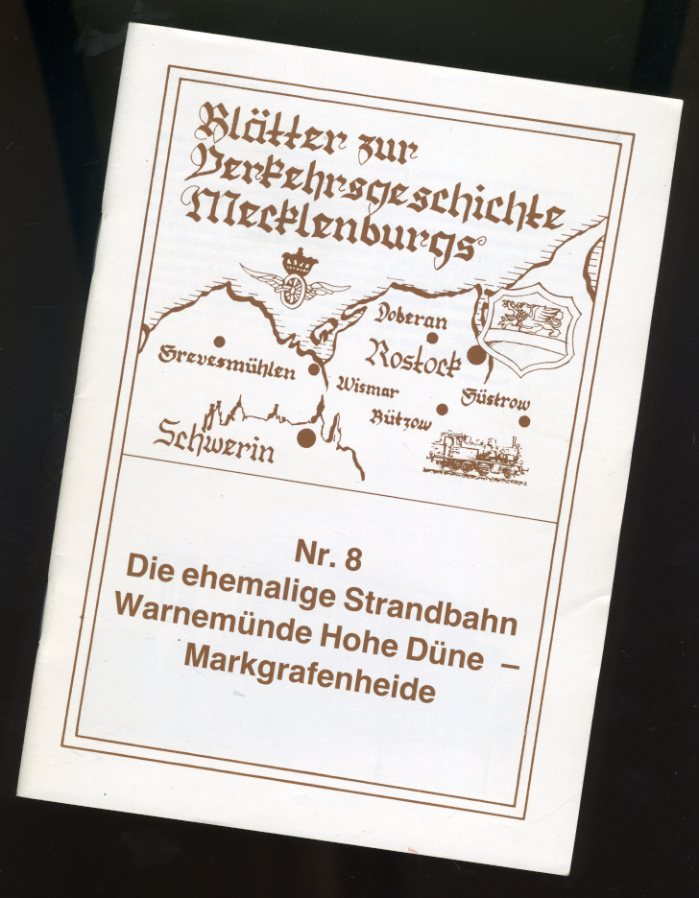 Enenkel, Norbert:  Die ehemalige Strandbahn Warnemünde Hohe Düne - Markgrafenheide. Blätter zur Verkehrsgeschichte Mecklenburgs 8. 