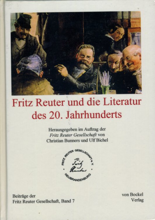 Bunners, Christian (Hrsg):  Fritz Reuter und die Literatur des 20. Jahrhunderts. Beiträge der Fritz-Reuter-Gesellschaft Bd. 7. 