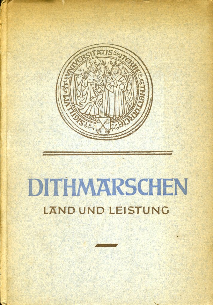 Kamphausen, Alfred:  Dithmarschen. Land und Leistung. 
