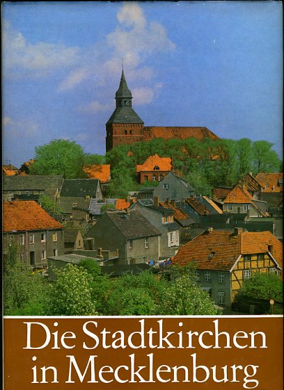 Ende, Horst:  Die Stadtkirchen in Mecklenburg. 