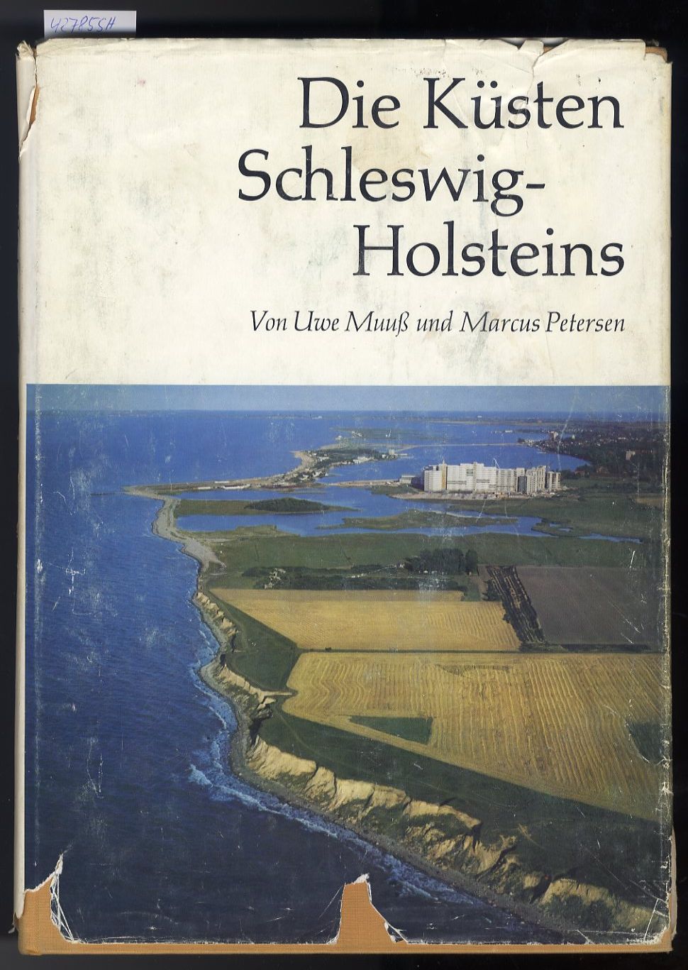 Muuss, Uwe und Marcus Petersen:  Die Küsten Schleswig-Holsteins. 