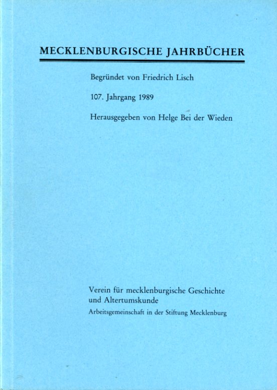 Wieden, Helge bei der (Hrsg.):  Mecklenburgische Jahrbücher 107. Jahrgang 1989. 