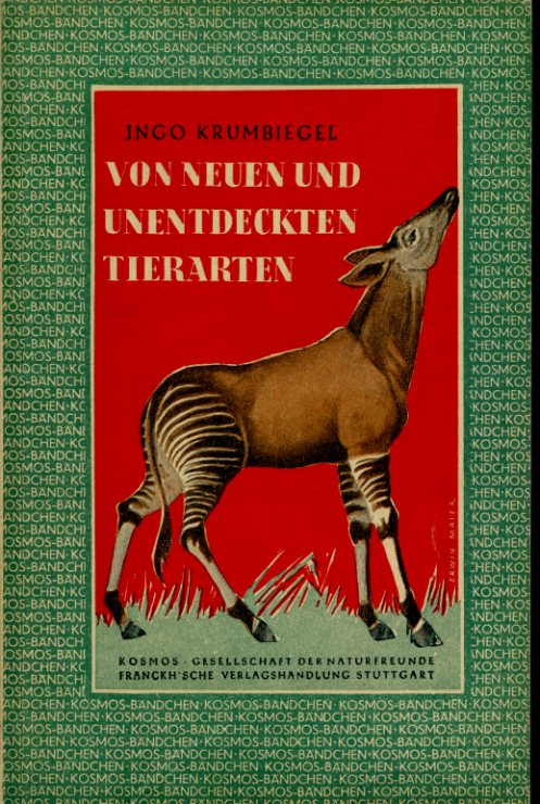 Krumbiegel, Ingo:  Von neuen und unentdeckten Tierarten. Kosmos-Bändchen 186. Kosmos. Gesellschaft der Naturfreunde. 