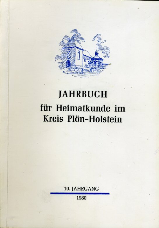   Jahrbuch für Heimatkunde im Kreis Plön - Holstein 1989. 10. Jahrgang. 