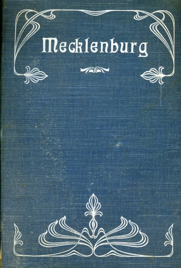   Mecklenburg. Zeitschrift des Heimatbundes Mecklenburg. 3. und 4. Jg. gebunden in 1 Band. 