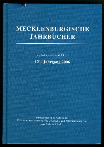 Röpke, Andreas (Hrsg.):  Mecklenburgische Jahrbücher 121. Jahrgang 2006. 