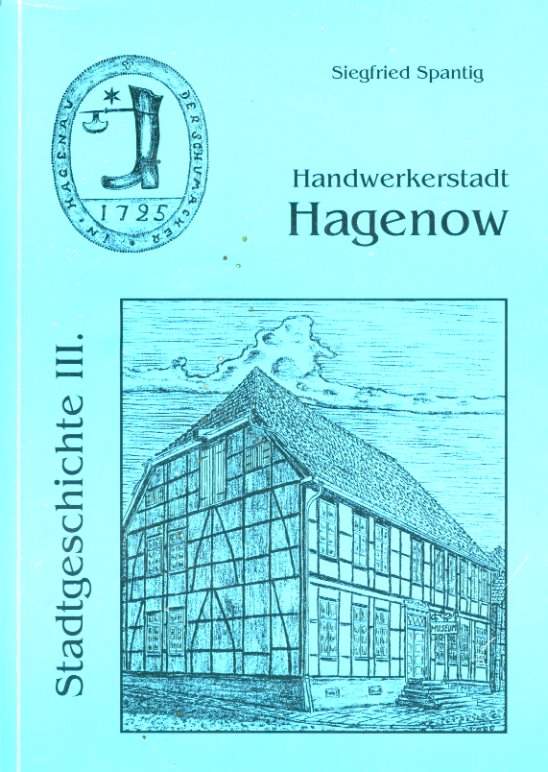 Spantig, Siegfried:  Handwerkerstadt Hagenow. Hagenow III. Beiträge zur Geschichte der Stadt. 