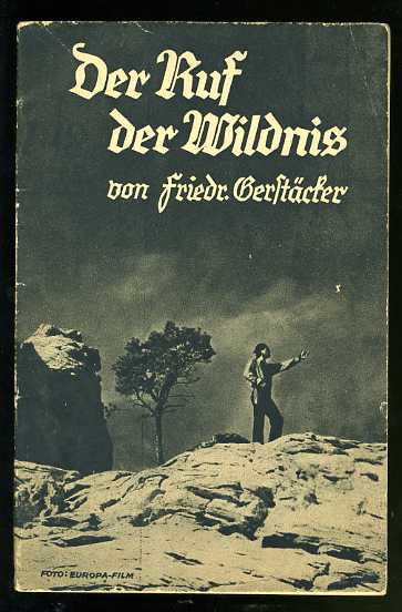 Gerstäcker, Friedrich:  Der Ruf der Wildnis. 