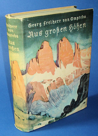 Ompteda, Georg Freiherrn von:  Aus großen Höhen. Alpenroman. Der Quell. Eine Sammlung wertvoller Bücher aus alter und neuer Zeit 13. 