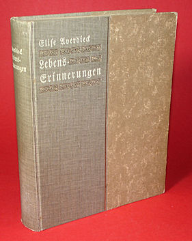 Averdieck, Elise:  Lebenserinnerungen. Aus ihren eigenen Aufzeichnungen zusammengestellt von Hannah Gleiss. 