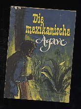 Owalow, L.:  Die mexikanische Agave. Erzählungen um Major Pronin. Kleine Jugendreihe 6/1959. 