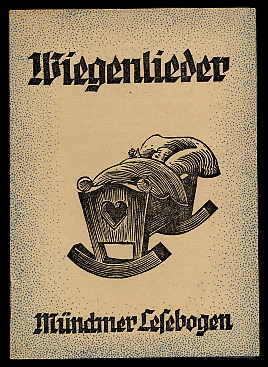 Schmidkunz, Walter (Hrsg.):  Wiegenlieder. Münchner Lesebogen 27. 