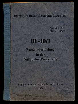   Exerzierausbildung in der Nationalen Volksarmee. Dienstvorschrift 10/1. 